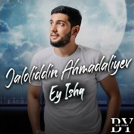 Jaloliddin Ahmadaliyev - Ey Ishq mp3 скачать